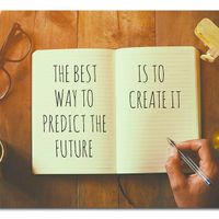 Gallery Photo of The best way to predict the future ... is to create it!