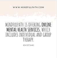 Gallery Photo of Mindfulpath Inc. is also offering our services: individual and group therapy, dietitian services, case-management, yoga, breathwork, meditation ONLINE