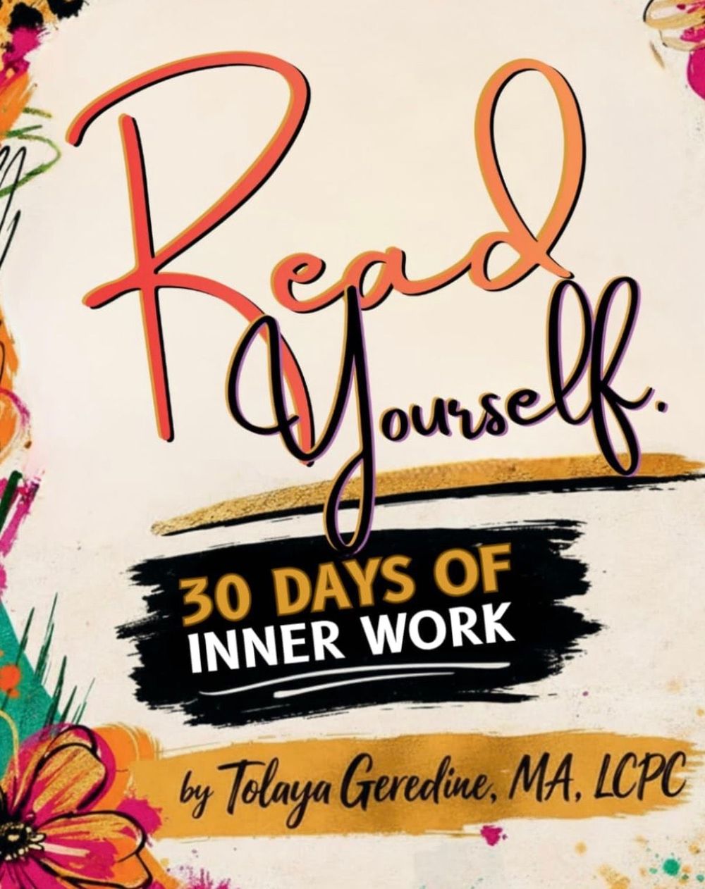 30 Days of Inner Work, Prompted journal to commit to your deeper self-awareness.