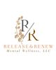 Release and Renew Mental Wellness, LLC