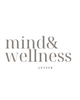 Mind and Wellness Center