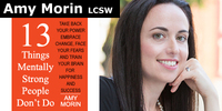 Gallery Photo of Amy Morin talks about the tragedies in her life the led to her famous list that has become a best-selling book on The Coaching Through Chaos Podcast.