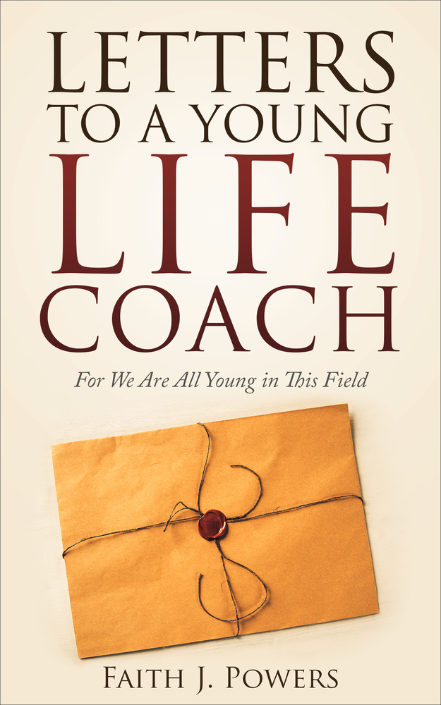 Letters to a Young Life Coach