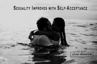 Gallery Photo of Want to improve your love life? Well, did you know, sexuality improves with self-acceptance? 
