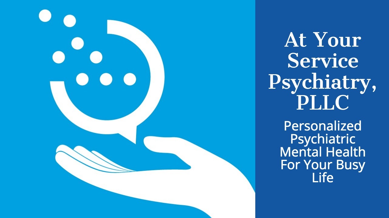 At Your Service Psychiatry, PLLC, Psychiatric Nurse Practitioner