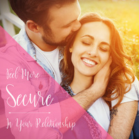 Gallery Photo of New Podcast - How to Feel More Secure in Your Relationship