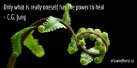 Gallery Photo of Only what is really oneself has the power to heal. - C. G. Jung