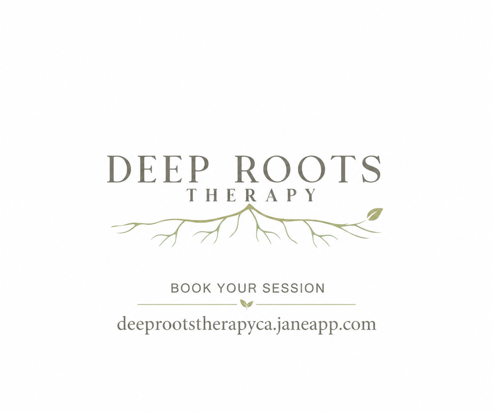Book Here: deeprootstherapyca.janeapp.com