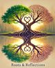 Roots & Reflections