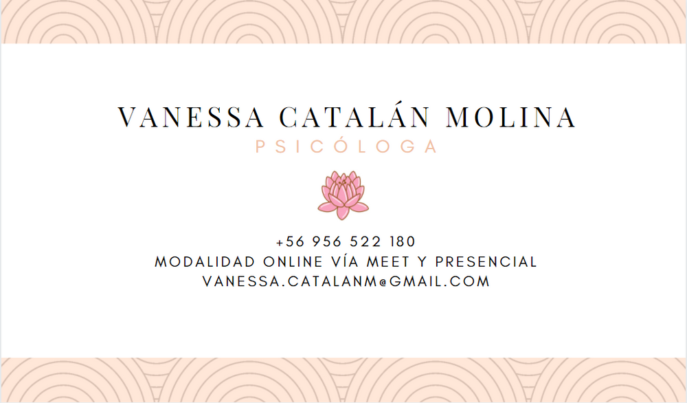 ¡Hola! Mi nombre es Vanessa Catalán y soy Psicóloga, te dejo mi contacto para que puedas comunicarte conmigo y agendemos pronto. ¡Nos vemos!