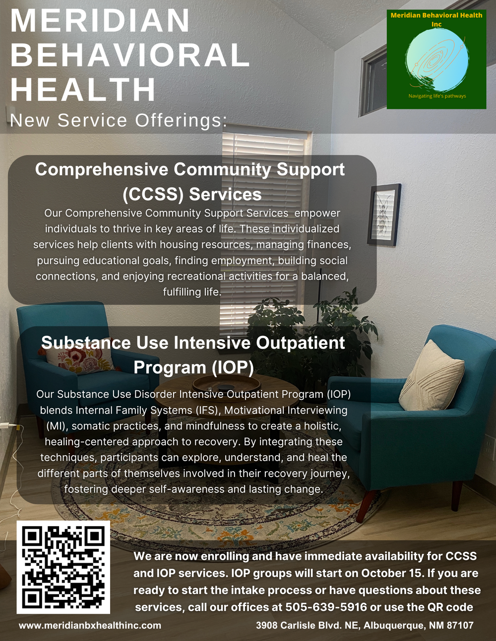 Offering individual and group therapy, Comprehensive Community Support Services, and Substance Use Intensive Outpatient Program. 