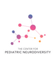 The Center for Pediatric Neurodiversity