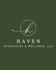 Haven Psychiatry and Wellness, LLC
