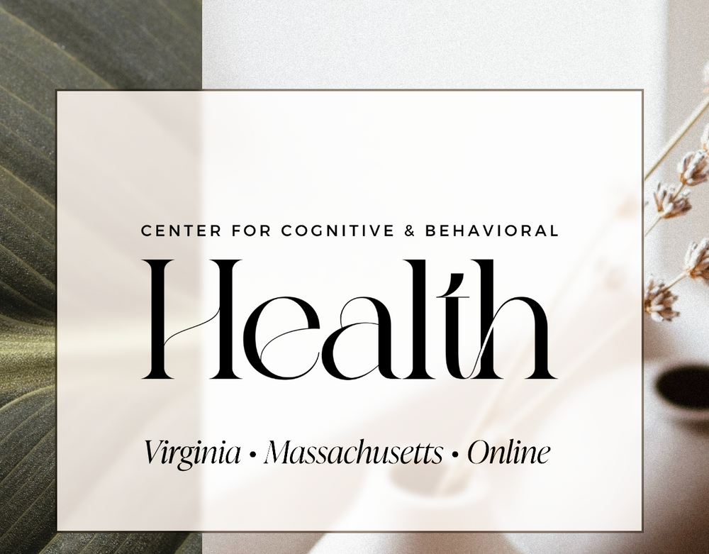 Proudly a part of the Center for Cognitive and Behavioral Health