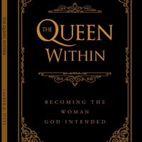 Gallery Photo of The Queen Within: Becoming the Woman God Intended
Available on Amazon.com