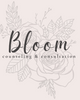 Bloom Counseling and Consultation