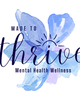 Photo of Made to Thrive Mental Health Wellness, Group Practice