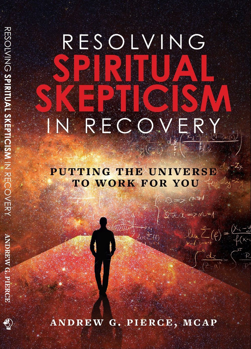 Andrew's book; "Resolving Spiritual Skepticism In Recovery" (O'Leary Publishing, 2021)