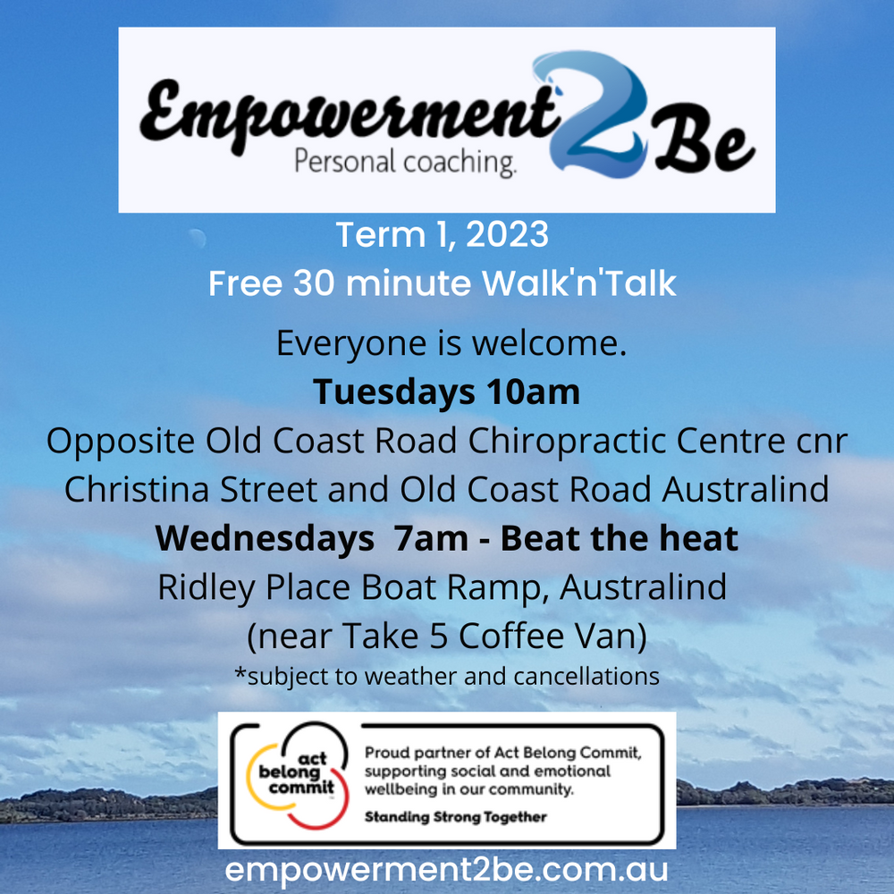 Free Act Belong Commit Walk and Talks Tuesdays and Wednesdays along the Australind Foreshore During Term 1, 2023