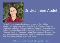 Gallery Photo of Dr. Jeannine Audet provides evaluation & treatment for children, adolescents, young adults from birth to 22 years of age.