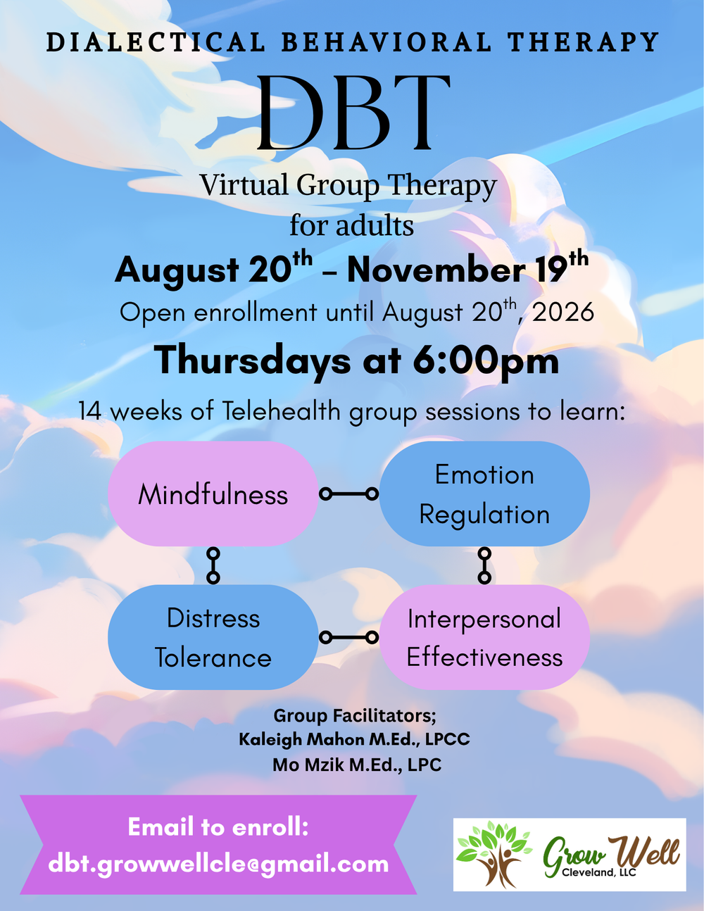 The August 2026 season of Grow Well Cleveland's DBT Group starts August 20th! Ages 18 and up. Please use the email listed on the flyer if interested.