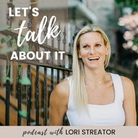 Gallery Photo of Listen to Lori's mental health-focused podcast * search "Let's Talk About It with Lori Streator" wherever you listen to your favorite podcasts!
