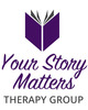 Your Story Matters Therapy Group