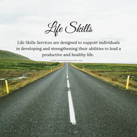 Gallery Photo of Life Skills Services are designed to support individuals in developing and strengthening their abilities to lead a productive and healthy life. 
