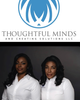 Thoughtful Minds and Creating Solutions
